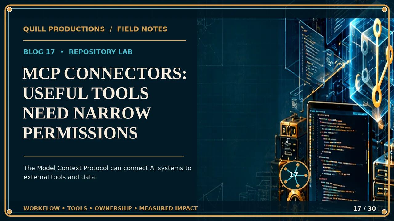 MCP Connectors: Useful Tools Need Narrow Permissions