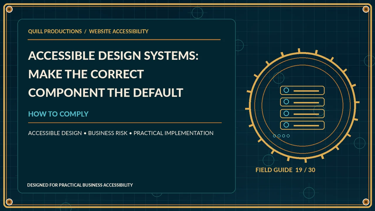 Accessible Design Systems: Make the Correct Component the Default
