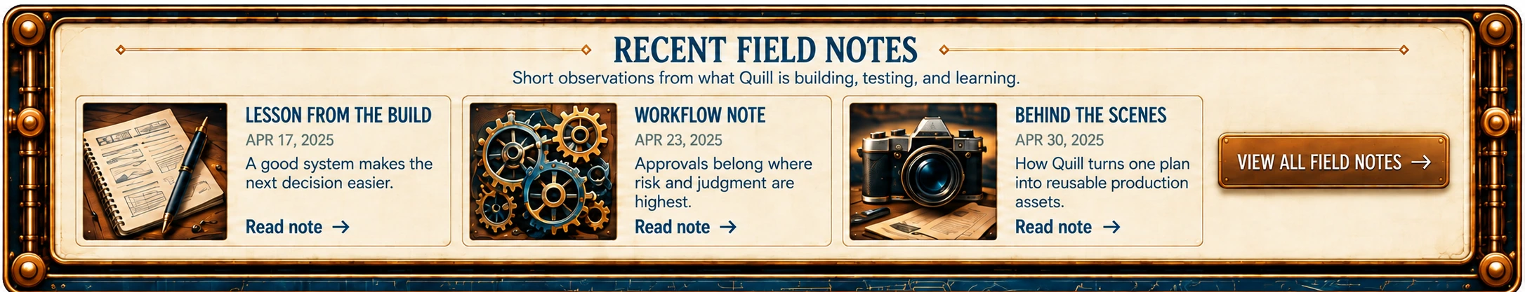 Recent Field Notes. Short observations from what Quill is building, testing and learning, with three featured notes and a link to all field notes.