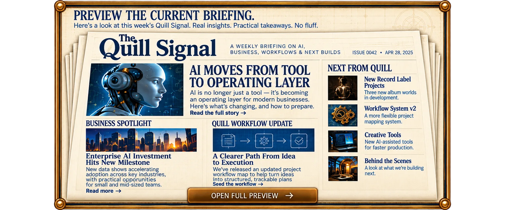 Preview the Current Briefing. Here's a look at this week's Quill Signal: real insights, practical takeaways, no fluff. The Quill Signal front page with a lead story, Business Spotlight, Quill Workflow Update and Next from Quill.