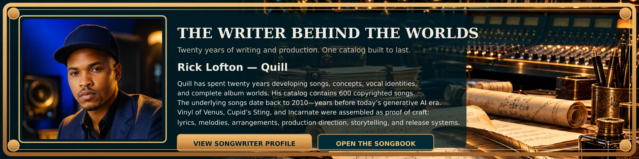 Rick Lofton, Quill. Twenty years developing songs, concepts, vocal identities and album worlds.